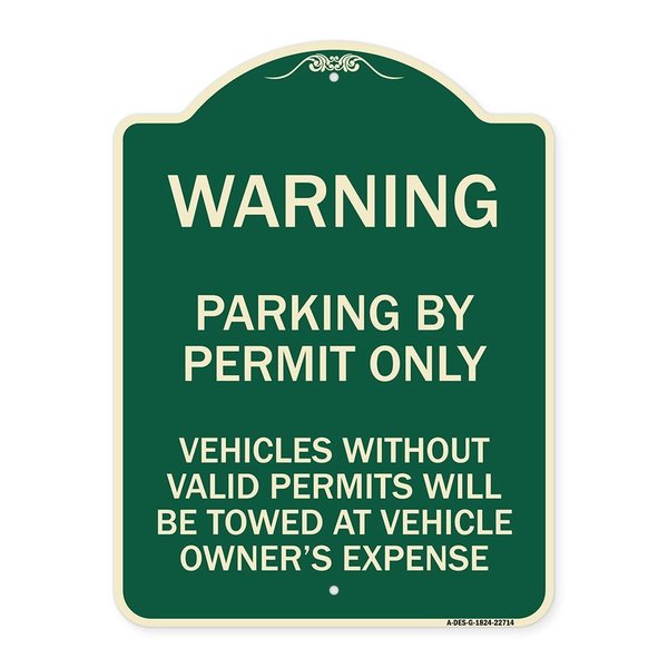 Signmission Warning Parking by Permit Vehicles w/o Valid Permits Towed Vehicl Alum Sign, 24" x 18", G-1824-22714 A-DES-G-1824-22714
